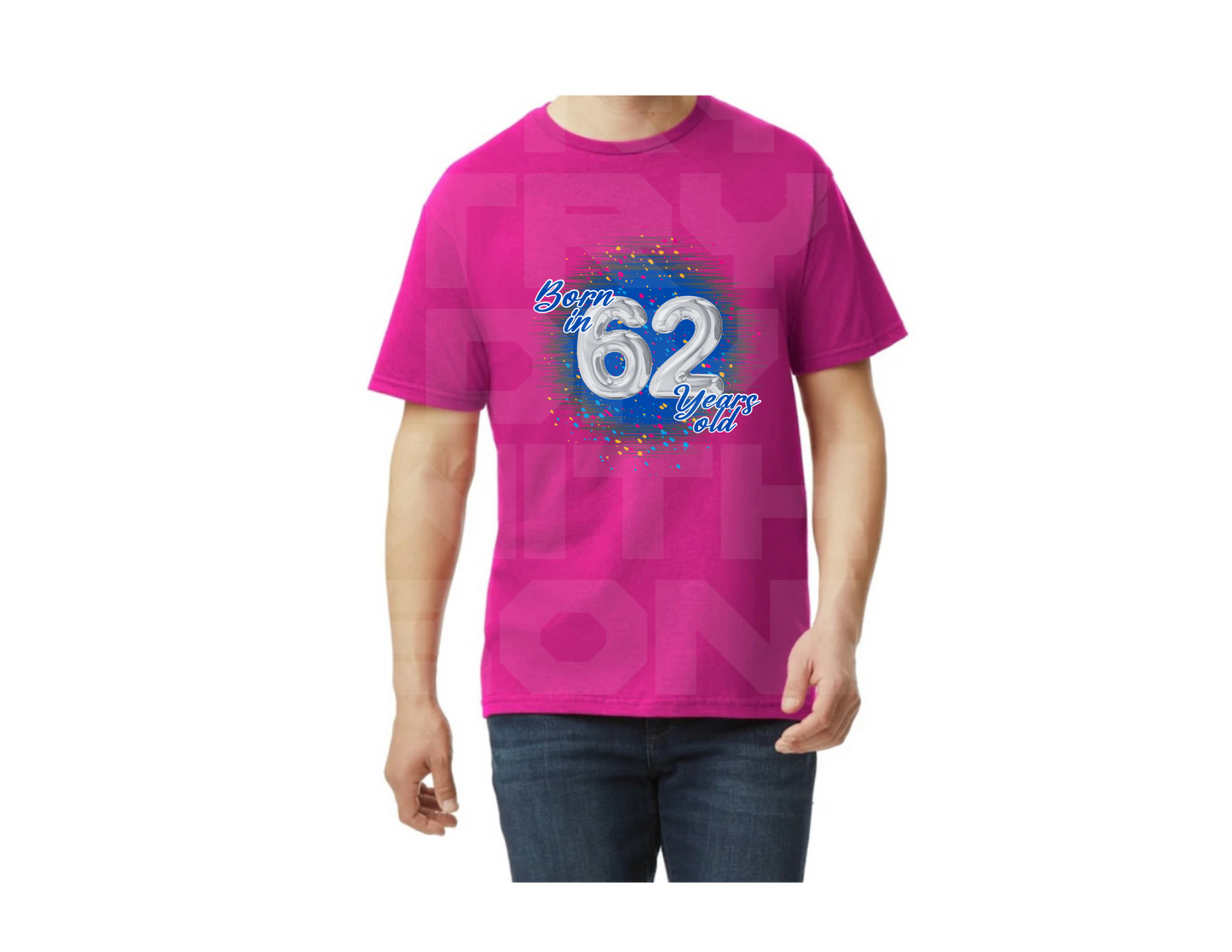 Born in ‘62 and 62 Years Old T-shirt