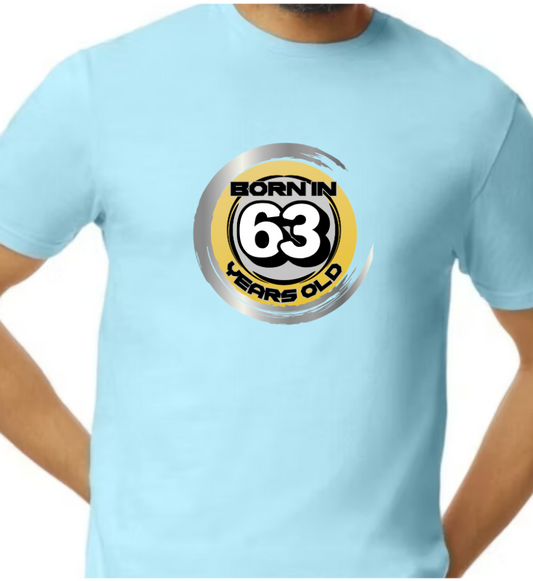 Born in ‘63 and 63Years Old T-shirt