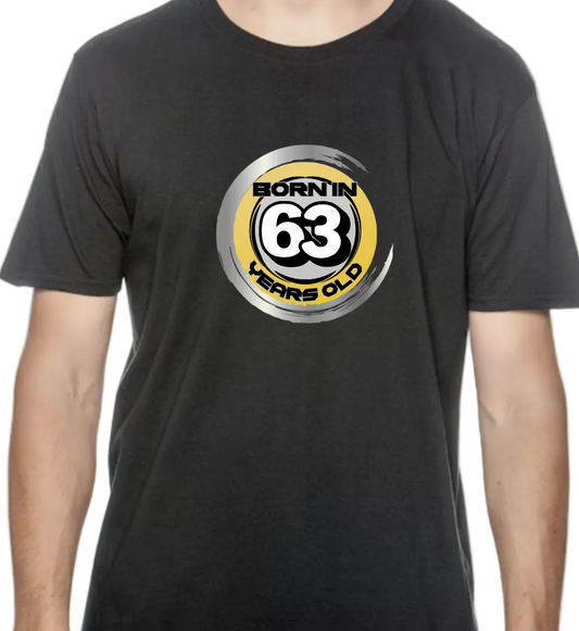 Born in ‘63 and 63Years Old T-shirt