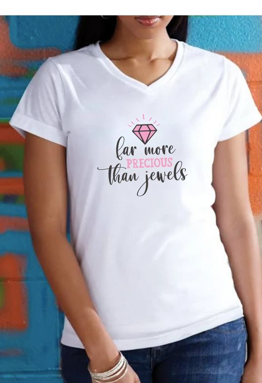 Far More Precious than Jewels Tee