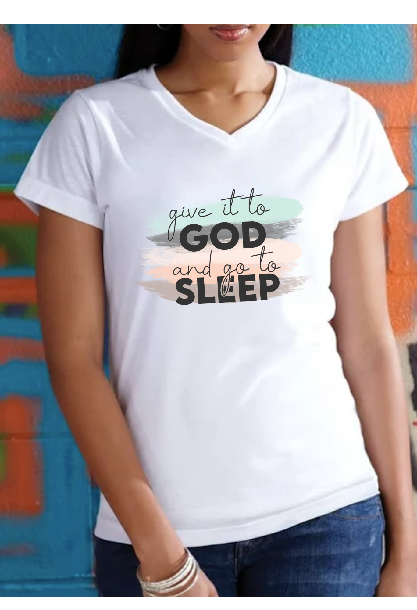 Give it to God and Go to Sleep Tee